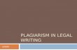Plagiarism in Legal Writing