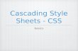 Cascading Style Sheets - CSS