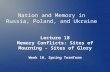 Nation and Memory in  Eastern Europe