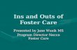 Ins and Outs of Foster Care