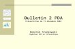 Bulletin 2 PDA Présentation du 11 décembre 2002 Dominik Stankowski Ingénieur HES en informatique