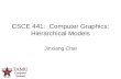 CSCE 441:  Computer Graphics: Hierarchical Models