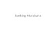Banking Murabaha