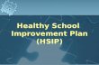 Healthy School  Improvement Plan (HSIP)