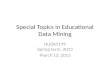 Special Topics in Educational Data Mining