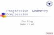Progressive  Geometry Compression