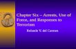 Chapter Six – Arrests, Use of Force, and Responses to Terrorism