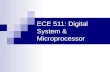 ECE 511: Digital System & Microprocessor