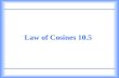 Law of Cosines 10.5