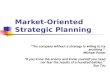 Market-Oriented  Strategic Planning
