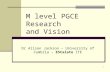M level PGCE  Research and Vision