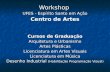 Workshop  UFES - Espírito Santo em Ação Centro de Artes Cursos de Graduação