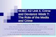 WJEC A2 Unit 4, Crime and Deviance Week ?:  The Role of the Media and Crime