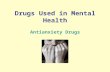 Drugs Used in Mental Health
