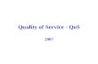 Quality of Service - QoS