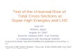 Test of the Universal Rise of  Total Cross Sections at Super-high Energies and LHC