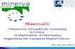 MinervaEC MInisterial NEtwoRk for Valorising Activities  in digitisation, eContent plus