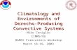 Climatology and Environments of Derecho-Producing Convective Systems