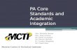 PA Core Standards and  Academic   Integration