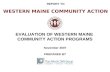 REPORT TO WESTERN MAINE COMMUNITY ACTION