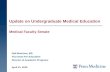 Update on Undergraduate Medical Education Medical Faculty Senate