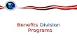 Benefits Division Programs