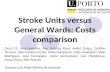 Stroke Units versus General Wards: Costs comparison