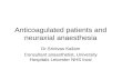 Anticoagulated patients and neuraxial anaesthesia