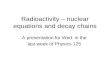 Radioactivity – inverse square law, absorption, and rates