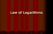 Law of Logarithms