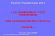 Élection Présidentielle 2012 « LE CHANGEMENT C’EST MAINTENANT MES 60 ENGAGEMENTS POUR LA  FRANCE »