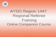 AYSO Region 1447  Regional Referee Training Online Companion Course