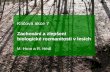 Klíčová akce 7   Zachování a zlepšení    biologické rozmanitosti v lesích     M. Hron a R. Hédl