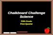 Chalkboard Challenge Science