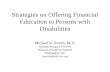 Strategies on Offering Financial Education to Persons with Disabilities