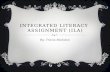Integrated Literacy  Assignment (ILA)