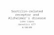 Sortilin-related receptor and Alzheimer’s disease