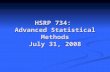 HSRP 734:  Advanced Statistical Methods July 31, 2008