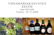 VIINAMARJAKASVATUS EESTIS Jaan Kivistik Viurila - 07.11.2009