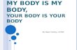 My  Body Is My Body, Your Body Is Your Body