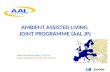 AMBIENT ASSISTED LIVING  JOINT PROGRAMME (AAL JP)