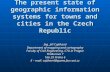The present state of geographic information systems for towns and cities in  the  Czech Republic