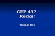 CEE 437  Rocks!
