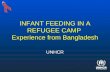 INFANT FEEDING IN A REFUGEE CAMP  Experience from Bangladesh