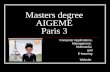 Masters degree  AIGEME  Paris 3