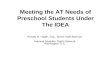 Meeting the AT Needs of Preschool Students Under The IDEA