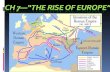 CH 7—“The Rise of Europe”