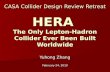CASA Collider Design Review Retreat HERA The Only Lepton-Hadron Collider Ever Been Built Worldwide