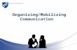 Organizing/Mobilizing Communication