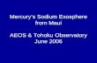 Mercury’s Sodium Exosphere from Maui AEOS & Tohoku Observatory June 2006